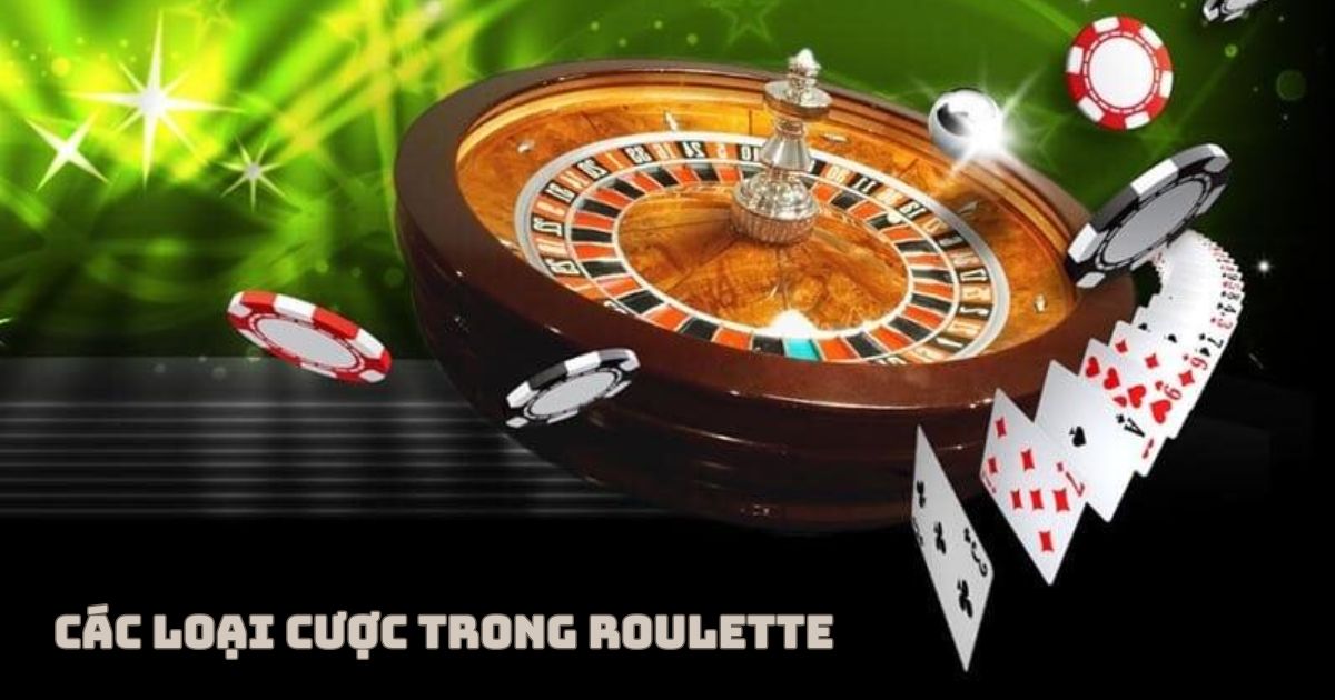 các loại cược trong Roulette