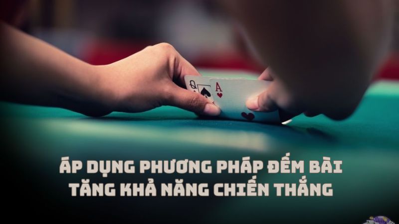 Áp dụng cách đếm bài trong Blackjack