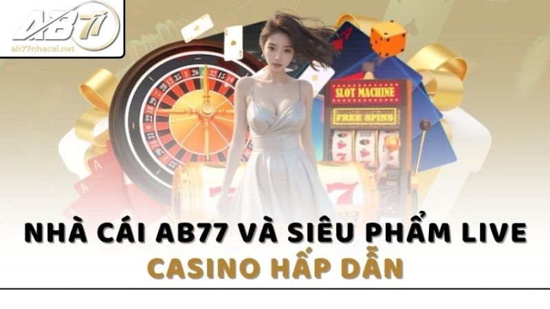 Trả lời câu hỏi AB77 có bị bắt không 