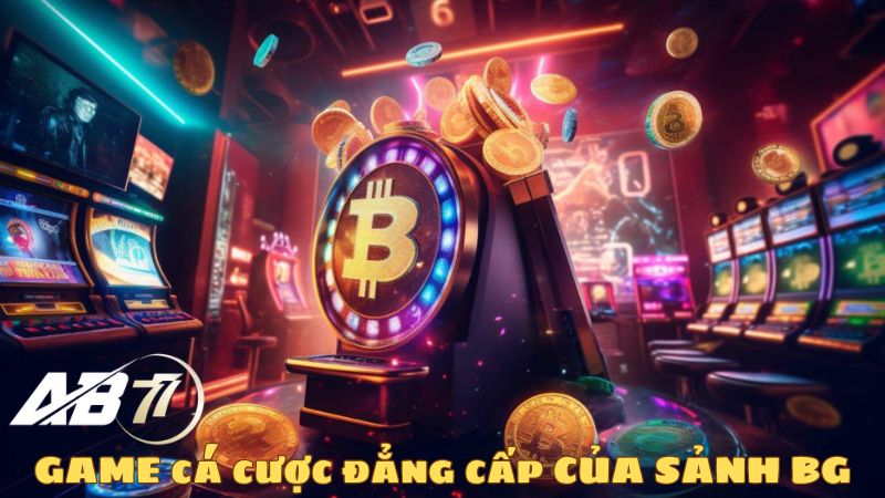 sản phẩm cá cược của BG Casino