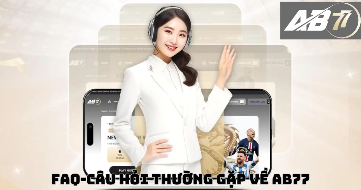 câu hỏi thường gặp về AB77