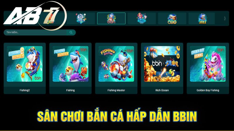 Sảnh bắn cá BBIN